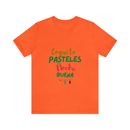 Coquito Pasteles Y Noche Buena Puerto Rico Shirt