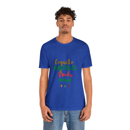 Coquito Pasteles Y Noche Buena Puerto Rico Shirt