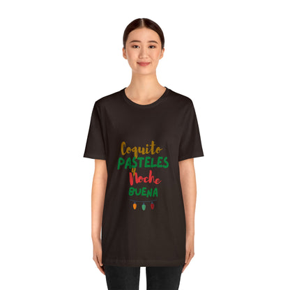 Coquito Pasteles Y Noche Buena Puerto Rico Shirt