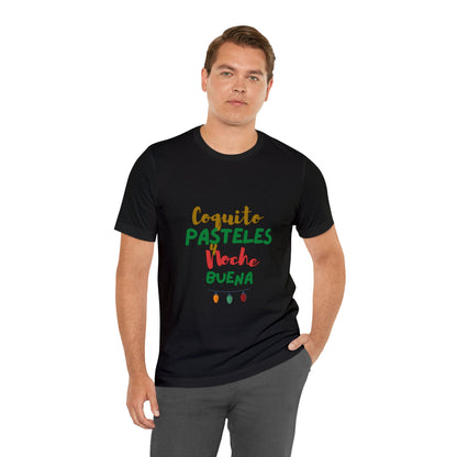 Coquito Pasteles Y Noche Buena Puerto Rico Shirt