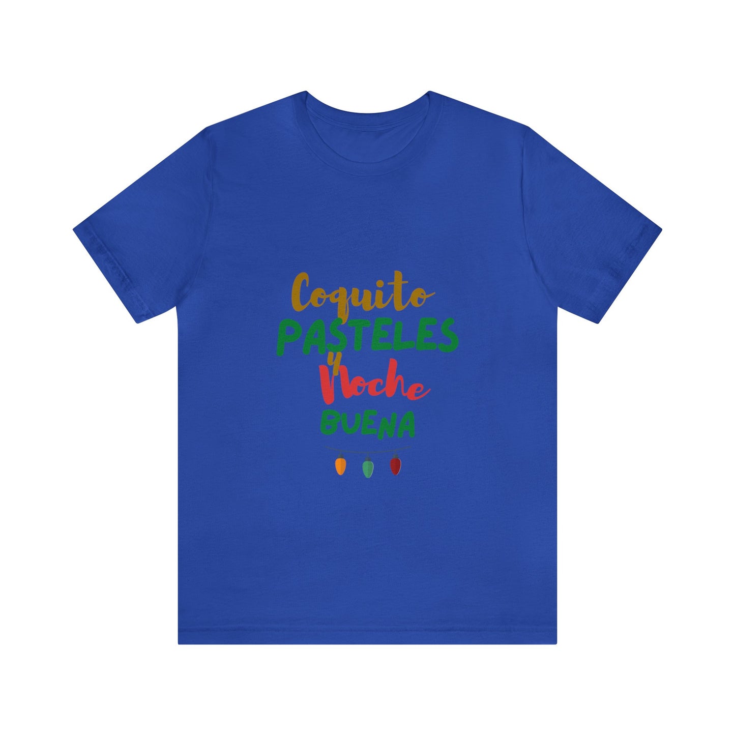 Coquito Pasteles Y Noche Buena Puerto Rico Shirt